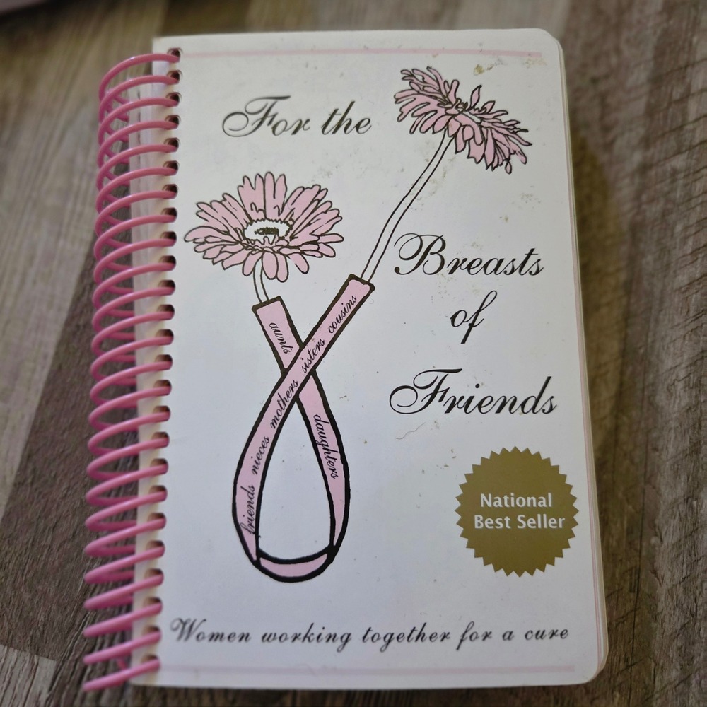For the Breasts of Friends Cookbook Breast Cancer Fundraiser 2005 9th Ed